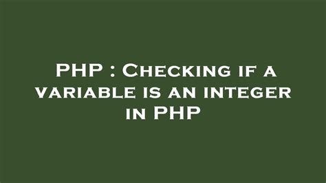 php check if number|php check if integer.